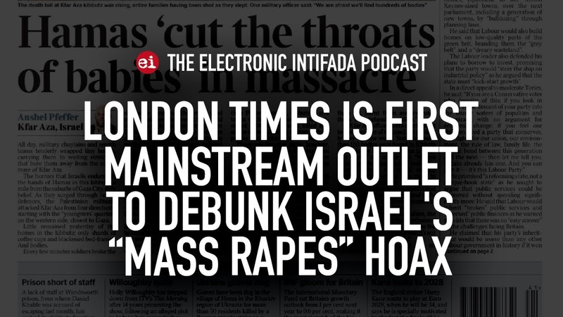 London Times is first mainstream outlet to debunk Israels mass rapes hoax, with Ali
