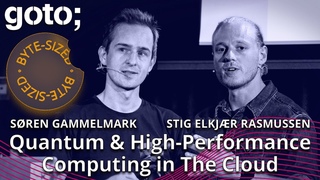 Quantum & High-Performance Computing in The Cloud in 6 Minutes  Stig Elkjr Rasmussen  GOTO 2023