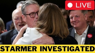🚨 LIVE: Keir Starmer Under Investigation...
