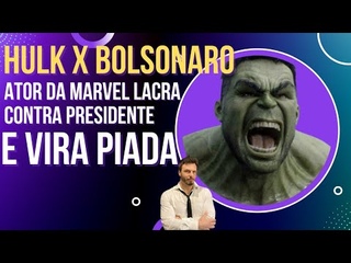 Ator do Hulk tenta lacrar contra Bolsonaro e vira piada!