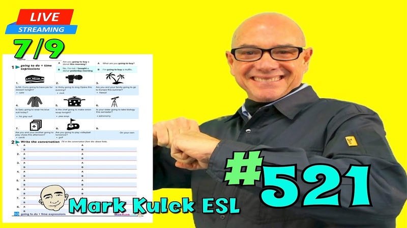 Going to Do + time expressions, ,521 Live Stream Class, Mark Kulek