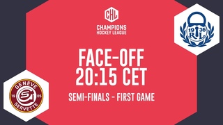 LIVE | Genve-Servette vs Lukko Rauma | Semi-Finals | First Game