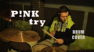 P!NK try - DRUM COVER