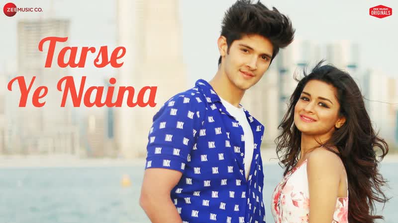 Tarse Ye Naina Avneet Kaur Rohan M, Anand B, Kumaar, Zee Music Originals,
