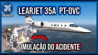 QUEDA após a decolagem | Learjet 35A PT-OVC | Simulação do Acidente
