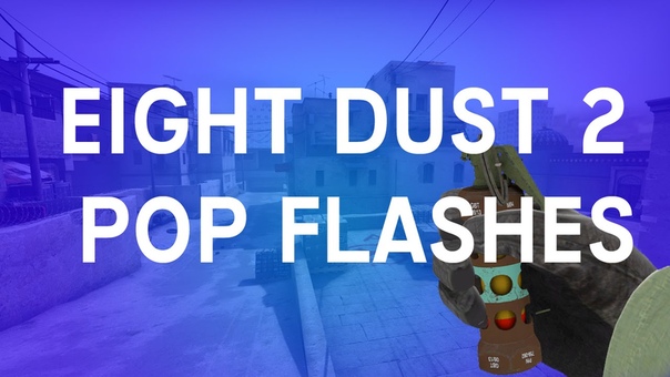 CS: GO, 8x Creative Pop Flashes on Dust