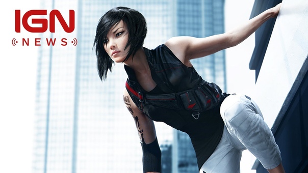 EA Reveals Mirrors Edge: Catalyst IGN