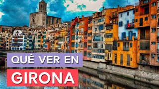 Qué ver en Girona 🇪🇸 | 10 Lugares imprescindibles