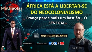 ÁFRICA ESTÁ A LIBERTAR-SE DO NEOCOLONIALISMO França perde mais um bastião – O SENEGAL