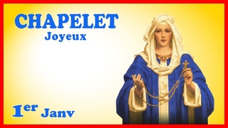 CHAPELET 🎄 Lundi 1er Janvier 🙏 BONNE ANNÉE 🤗