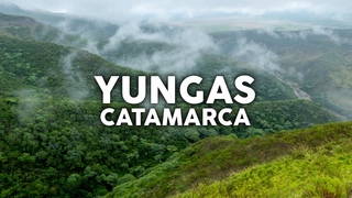 Documental Yungas de Catamarca