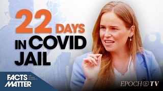 22 Days in Jail for Journalist Who Reported on Anti-Lockdown Protests | Trailer | Facts Matter