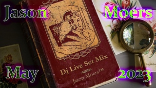 ELECTRO Dj Live Set Mix ○ MAY 2023 (Jason Moers™)