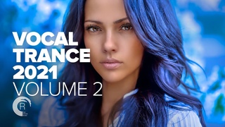VOCAL TRANCE 2021 VOL  2 FULL ALBUM