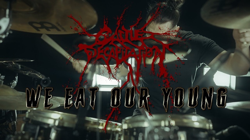 WE EAT OUR YOUNG CATTLE DECAPITATION NEW SONG ( DRUM