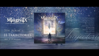 MinstreliX 5th Album 11 Trajectories Trailer
