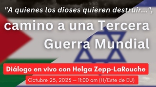 “A quienes los dioses quieren destruir...“, camino a una Tercera Guerra Mundial