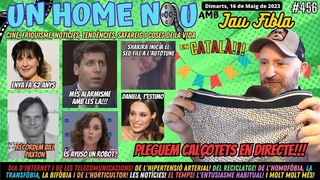 #UnHomeNOU #456 Informem mentre pleguem calotets! Shakira! Hipertensi Homofbia!