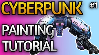 How to Paint Cyberpunk Tutorial - Part 1