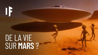 Et si nous découvrions la vie sur Mars ?
