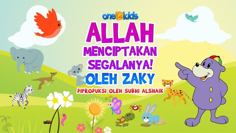 ALLAH MENCIPTAKAN SEGALANYA Oleh Zaky Lagu Muslim Untuk Anak