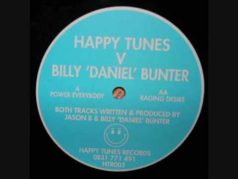 HAPPY TUNES vs BILLY DANIEL BUNTER RAGING