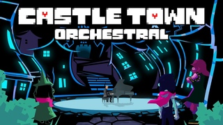 My Castle Town (From Deltarune Chapter 2) [Piano/Orchestral]