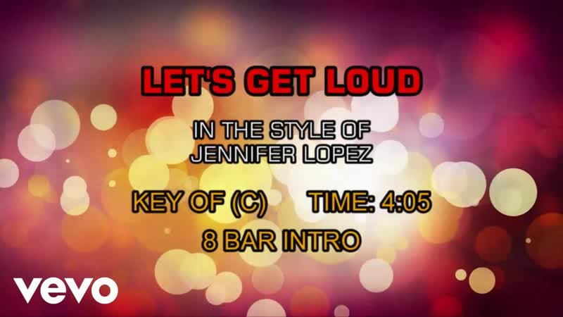 Jennifer Lopez Lets Get Loud (