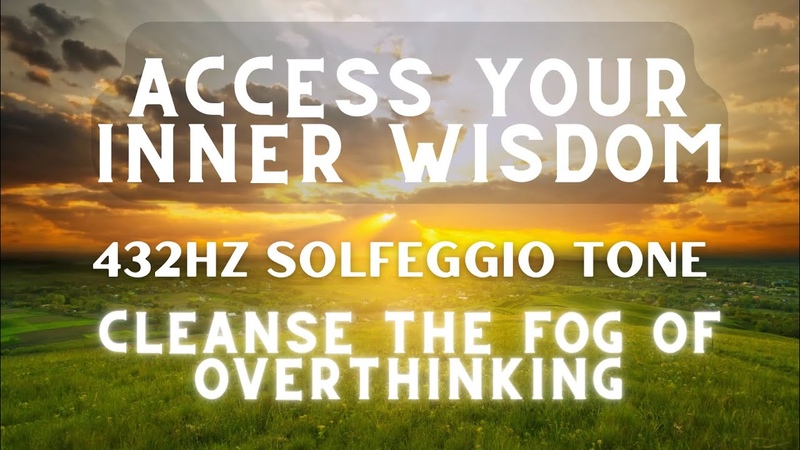 Serene Field + 432 Hz Access to Your Inner Wisdom, Solfeggio meditation