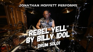 Jonathan Moffett Performs Rebel Yell by Billy Idol + Drum Solo
