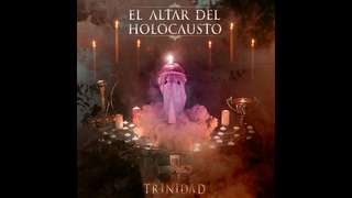 EL ALTAR DEL HOLOCAUSTO - T R I N I D A D (Full Album) 2021