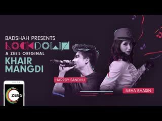 Khair Mangdi | Lockdown | Neha Bhasin & Harrdy Sandhu