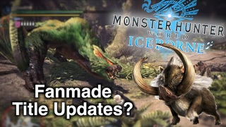 Green Nargacuga? How Mods are keeping MHWorld Iceborne Alive