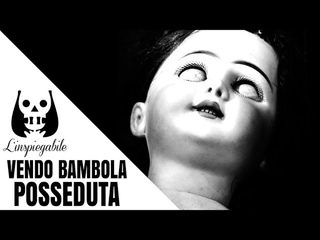 OFFERTE DI VENDITA di BAMBOLE POSSEDUTE e MALEDETTE