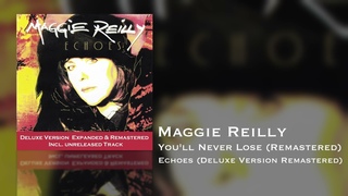 Maggie Reilly - You'll Never Lose (Remastered) (Echoes Deluxe Version Remastered)