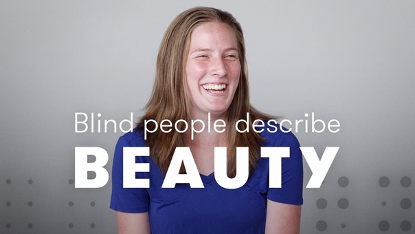 Blind People Describe