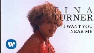 Tina Turner - I Want You Near Me (Official Music Video)