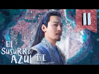 SUB ESPAOL Drama: El Susurro Azul II - The Blue Whisper II  (Episodio 11)