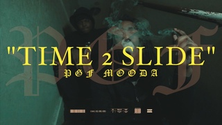 PGF Mooda Time 2 Slide (OFFICIAL VIDEO) Shot By @EA_4K_FILMS