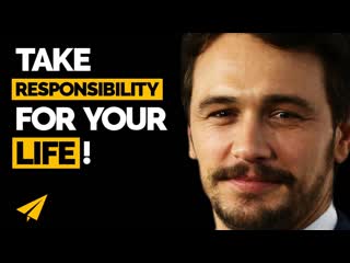 Go Out, and MAKE IT HAPPEN! - James Franco - Top 10 Rules