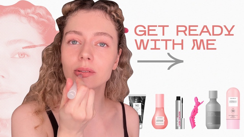 Мой уход за кожей, макияж и укладка, GET READY WITH