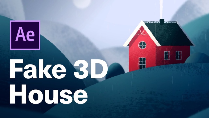 Fake 3 D House, After Effects