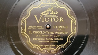 El Choclo-Tango Argentino  International Novelty Orchestra (dir. Nat Shilkret) circa 1929.