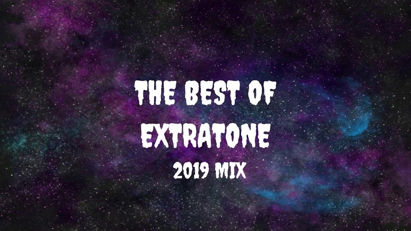 EXTRATONE MIX 2019 THE BEST OF