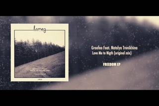 Groofeo feat Natalya Trenikhina    Love Me to Nigth Original mix