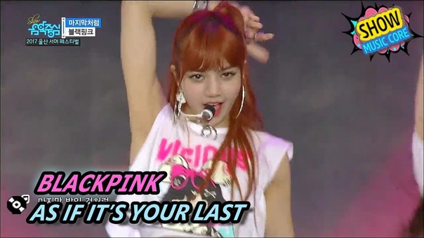 HOT BLACKPINK AS IF ITS YOUR LAST, 블랙핑크 마지막처럼 Show Music core