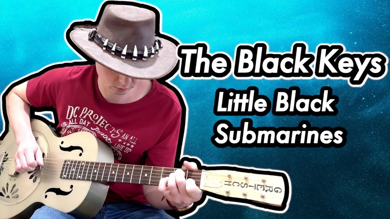 The Black Keys Little Black Submarines ( Fingerstyle guitar