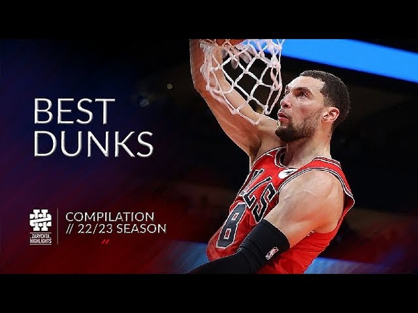 Zach La Vine Dunks Compilation 2023