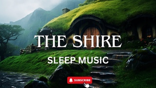 The Shire: Lute Melodies & Nature's Whispers - A Sleep Symphony