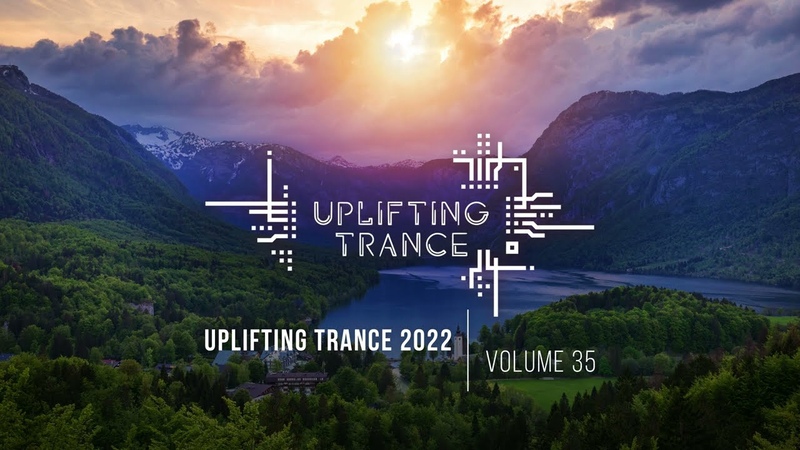UPLIFTING TRANCE 2022 VOL. 35 FULL